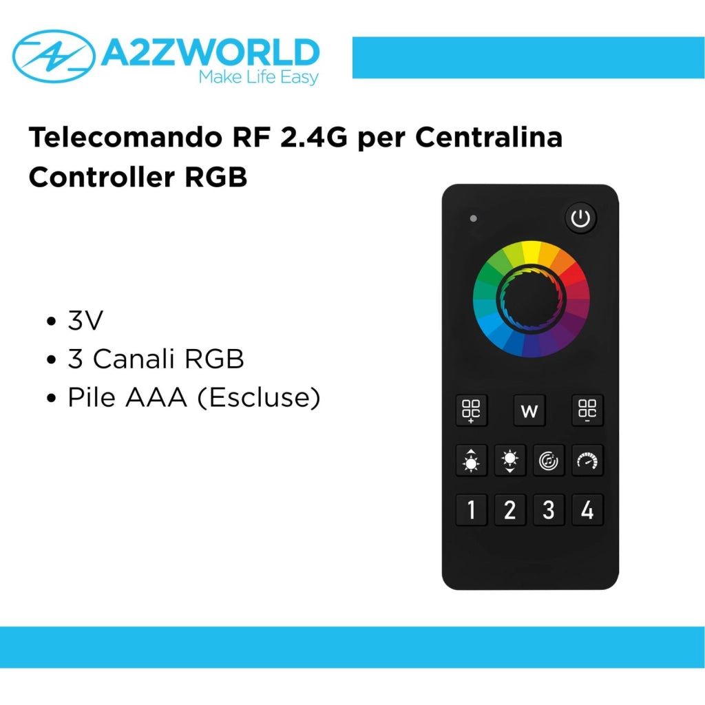 Telecomando RF 2.4G Per Centralina Controller RGB RF 2.4G   3V Con Pile AAA (Escluso)  3 Canali RGB CLC103W Nero