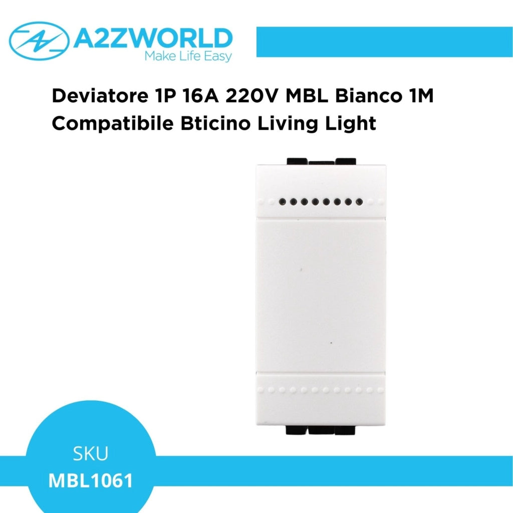 Deviatore 1P 16A 220V MBL Bianco 1M Compatibile Bticino Living Light BLB0801
