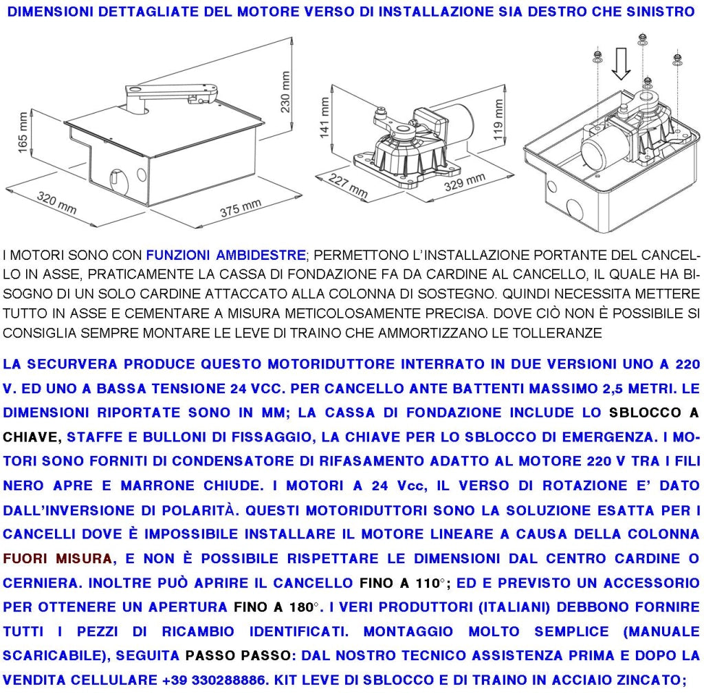 Motore 24 Vdc Tipo Under in Alluminio Pressofuso Ingranaggi in Metallo Ricambio per Cassa Interrata Sblocco a Chiave Del Concello Automatico Con Anta Battente 2,5 Metri Lavoro Intensivo 250 Nm IP67