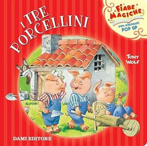 I tre porcellini Cartonato ? Pop up,Dami Editore