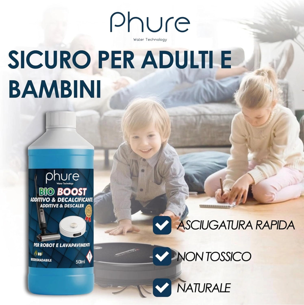 PHURE BIO BOOST ADDITIVO E DECALCIFICANTE PER ROBOT LAVAPAVIMENTI Concentrato per Robot Lavapavimenti e Aspirazione con Igienizzante 500ml pulizia senza aloni e sostenibile Adatto ad ogni Robot