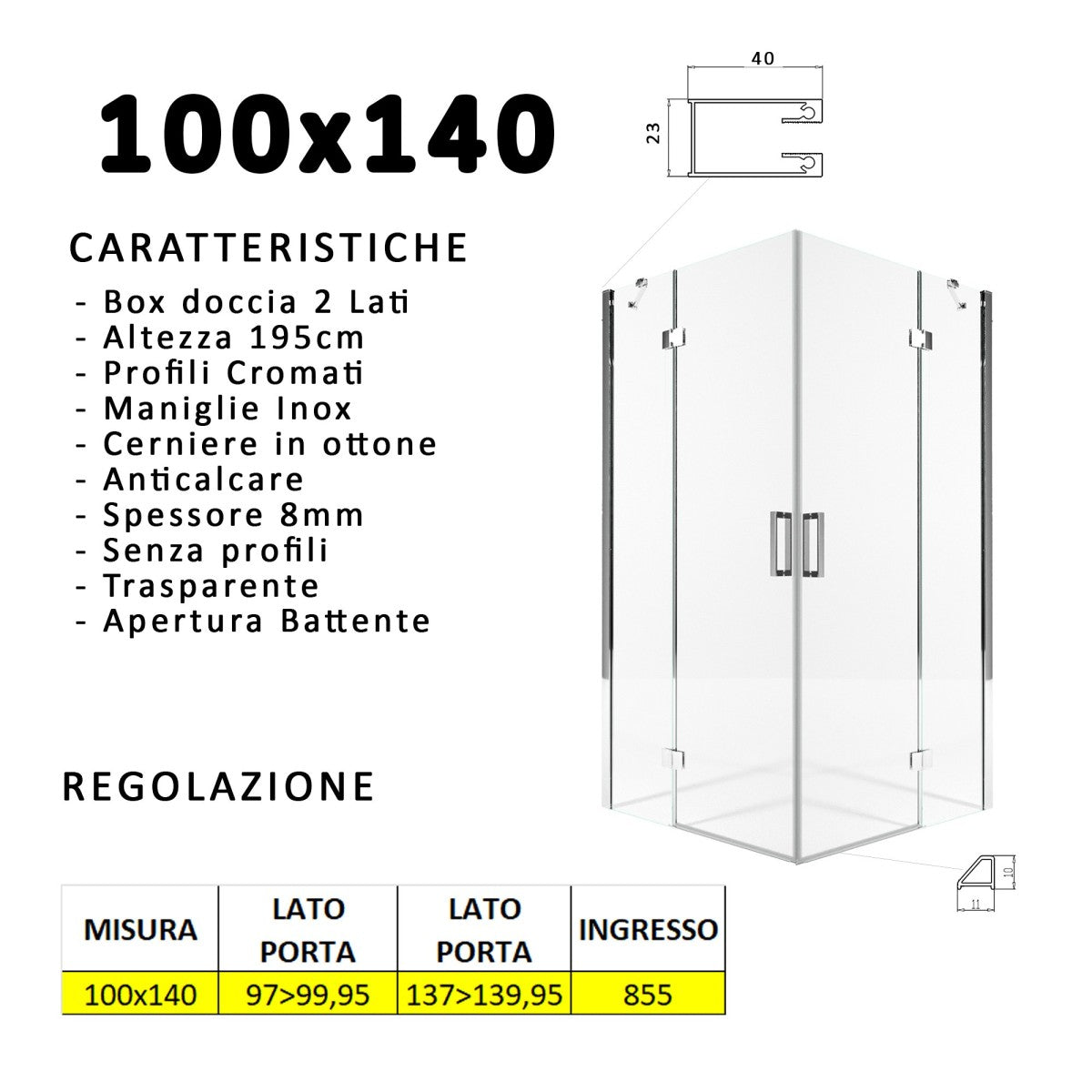 Box doccia due lati battenti 8 mm h195 anticalcare regina, misura 100x140