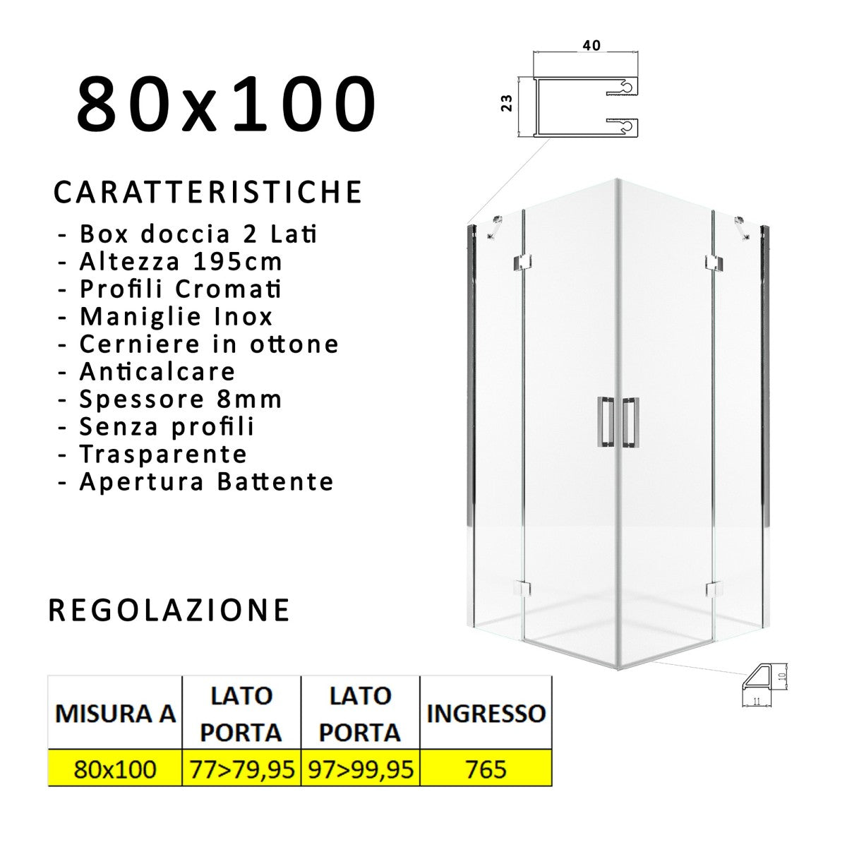 Box doccia due lati battenti 8 mm h195 anticalcare regina, misura 80x100