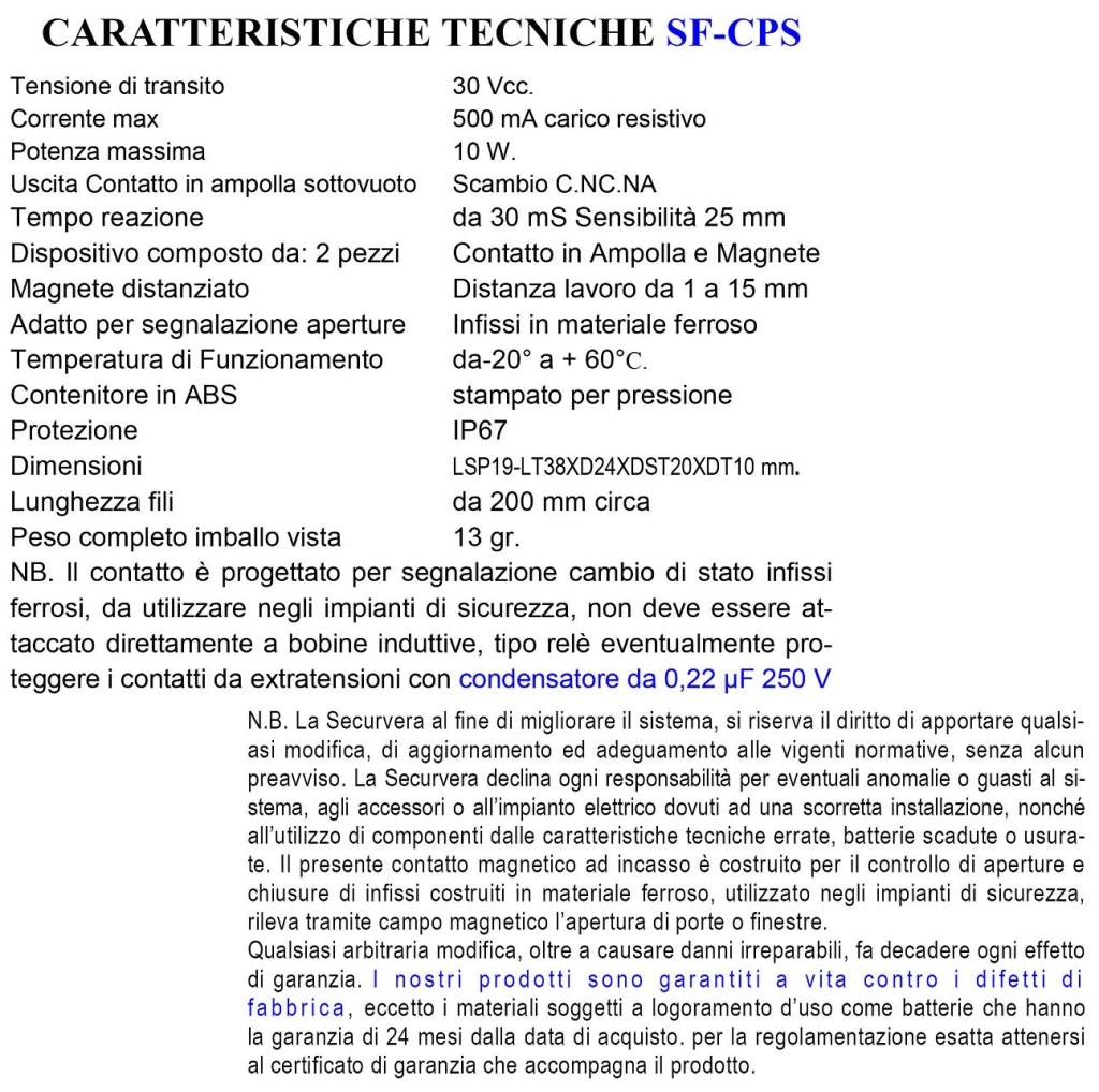 Rilevatori Magnetici In ABS da Incasso 5 Contatti Reed a Scambio Rileva Posizione Porta in Ferro Allarme Campo Lavoro 15 mm 3 Fili C.NC.NA Corrente Max 30 V 10 W Fissaggio a Scomparsa Protezione IP67