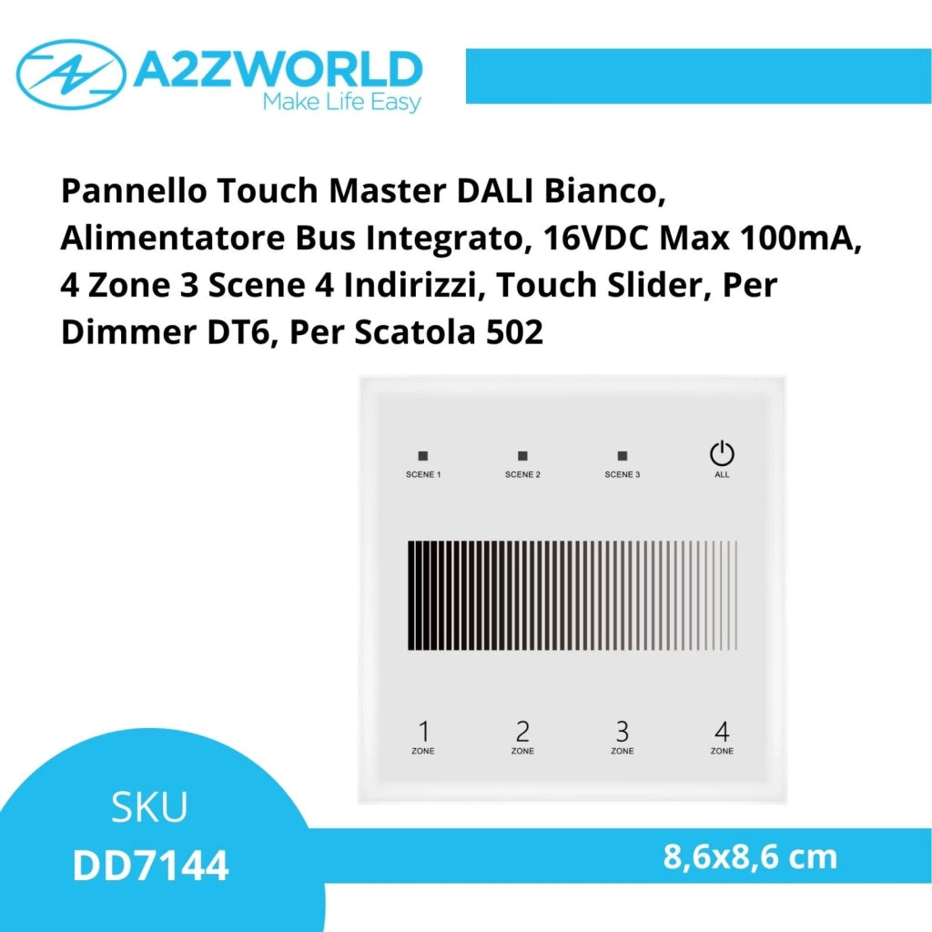 Pannello Touch Master DALI Bianco, Alimentatore Bus Integrato, 16VDC Max 100mA, 4 Zone 3 Scene 4 Indirizzi, Touch Slider, Per Dimmer DT6, 86X86mm Per Scatola 502