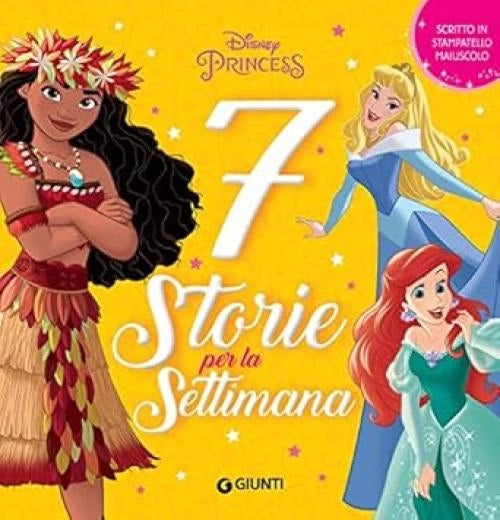 Disney Princess. 7 storie per la settimana. Ediz. a colori,Giunti