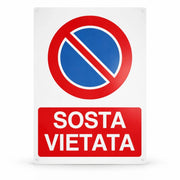 Cartello Sosta Vietata 30x20 cm Segnale Divieto Parcheggio per Aree Private