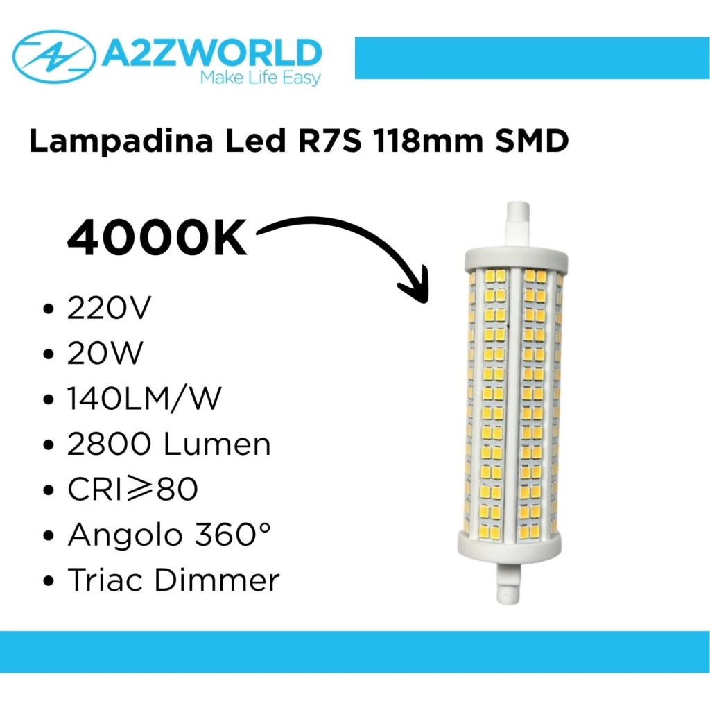 Lampadina Led R7S 118mm SMD 220V 20W 140LM/W Bianco Neutro 4000K >80 360° Triac Dimmer IP20 2800 Lumen