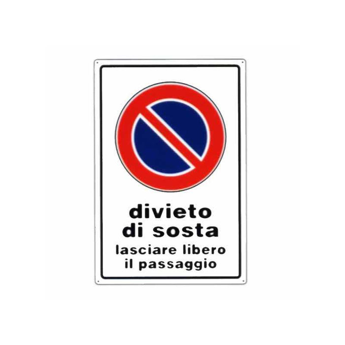 Cartello Divieto di Sosta 20X 30 Alluminio