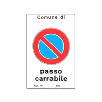 Cartello Passo Carrabile Aut. 25X 45 Alluminio