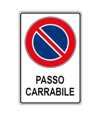 Cartello Passo Carrabile Segnaletica Sicurezza Avvertimento Plastificato         