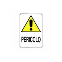 Cartello Pericolo 12X 18 Alluminio