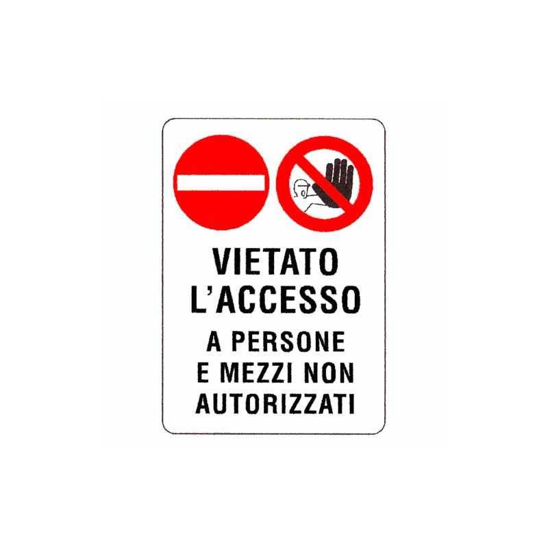 Cartello Vietato L'Accesso 48X 68 Plastica