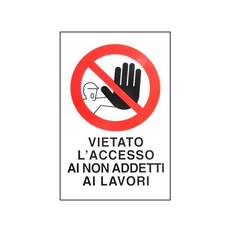 Cartello Vietato L'Accesso N.A. 20X 30 Alluminio