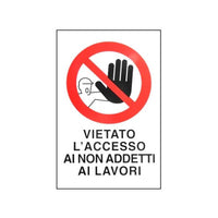 Cartello Vietato L'Accesso N.A. 20X 30 Alluminio