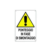 Cartello di pericolo ponteggio in fase di smontaggio cm 50x70
