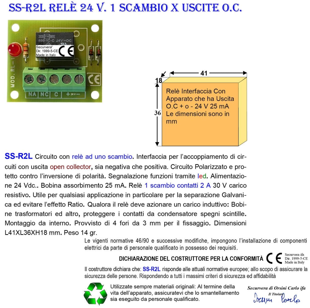 Relè Disaccoppatore Per Circuiti Con Uscita Open Collector +/- 24 Vdc 40 mA Led Avviso Scambio 2 A a 30 V Carico Resistivo Interfaccia Utile Per Evitare Effetto Ratio e Avere un Uscita Contatto Pulito
