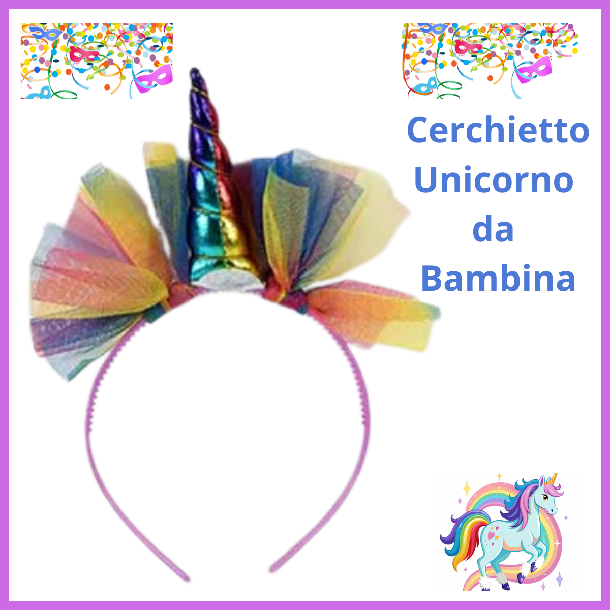 Cerchietto capelli per carnevale unicorno da bambina accessori maschere costume bimba