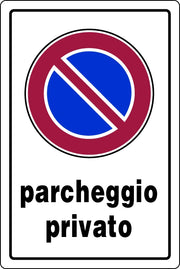 CARTELLO SEGNALETICO PARCHEGGIO PRIVATO  cm. 20x30 10.00 pz