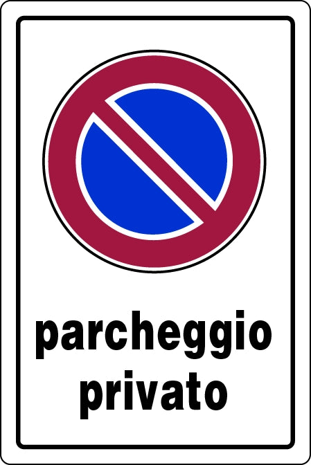 CARTELLO SEGNALETICO PARCHEGGIO PRIVATO  cm. 20x30 10.00 pz
