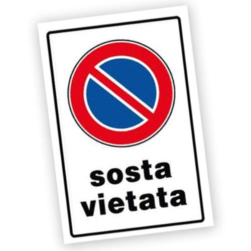 Targa Segnaletica in Pvc Divieto di Sosta Vietata 30X20 Cm