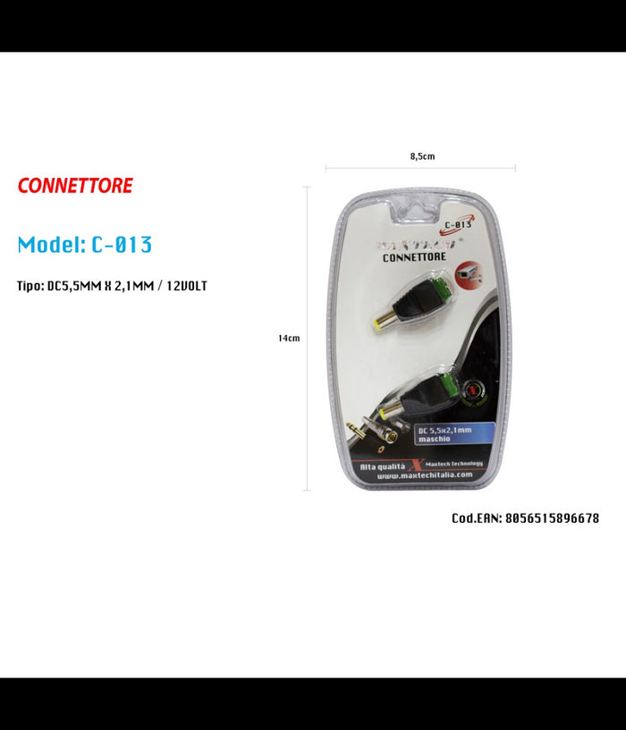 Connettore Maschio 2.1mm X 5.5mm Dc Alimentazione Per Telecamere Maxtech C-013         