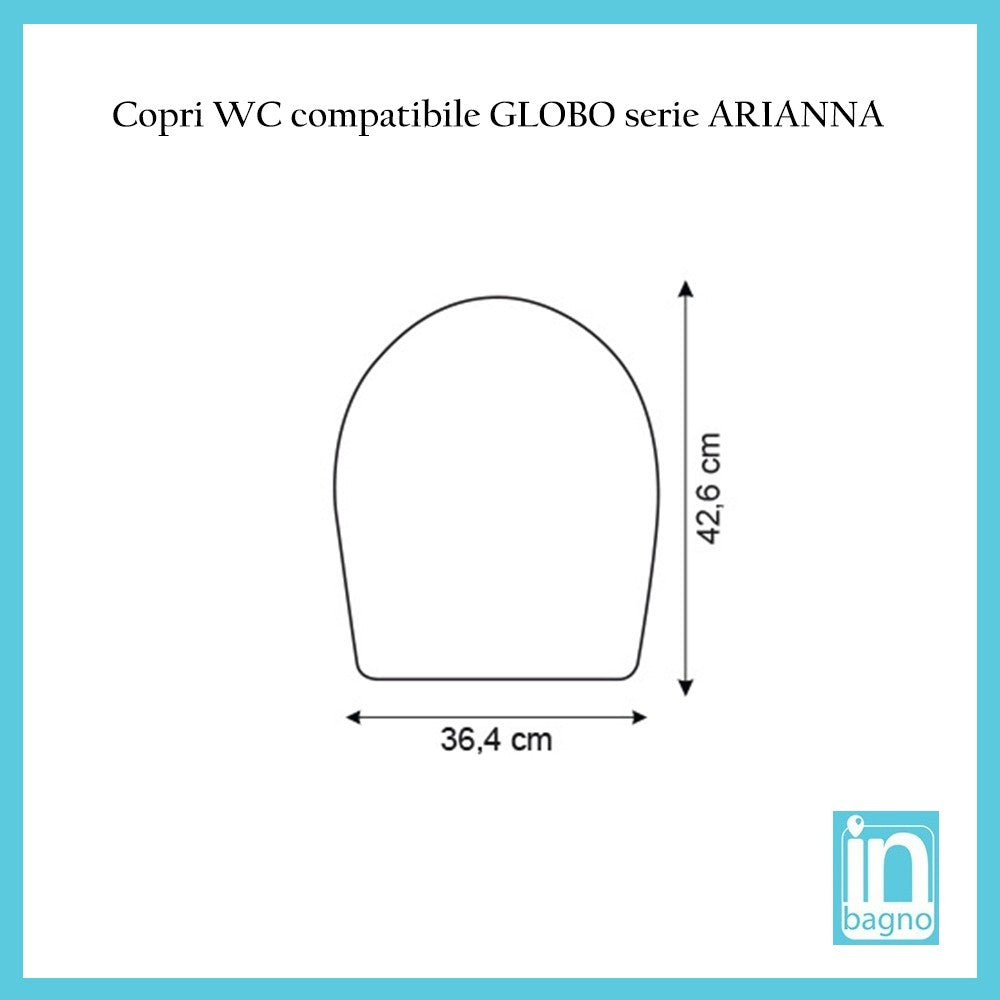 Copriwater compatibile vaso Globo serie Arianna in termoindurente bianco