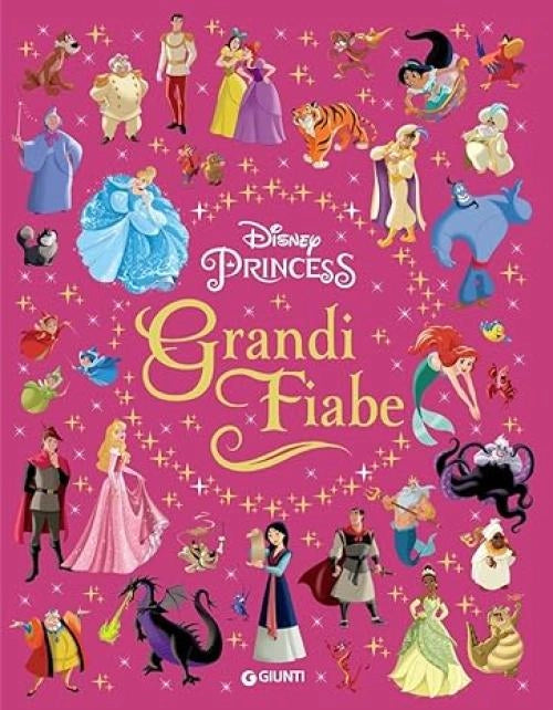 Grandi fiabe. Disney princess. Ediz. a colori