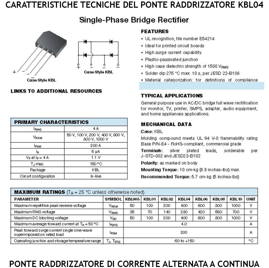 Ponte Diodi Serie KBL04 Raddrizzatore Monofase Contenitore Ermetico 4 Reofori Montaggio su Circuito Stampato Tramite Fori Passanti a Saldare Tensione Lavoro 400 Vca 4 Amper Risponde alla Norma ROHS3
