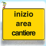 CARTELLI SEGNALETICI STRADALI DA CANTIERE INIZIO AREA