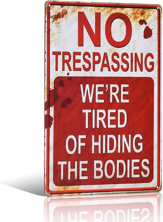 Tavolo da giardino in metallo vintage - Segnali di metallo divertenti per Halloween - Tavolo da giardino con scritta "No Trespassing We're Tired of Hiding The Bodies