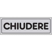 TARGA SEGNALETICA ADESIVA CHIUDERE - VINILE CM 15X5- 10 pezzi