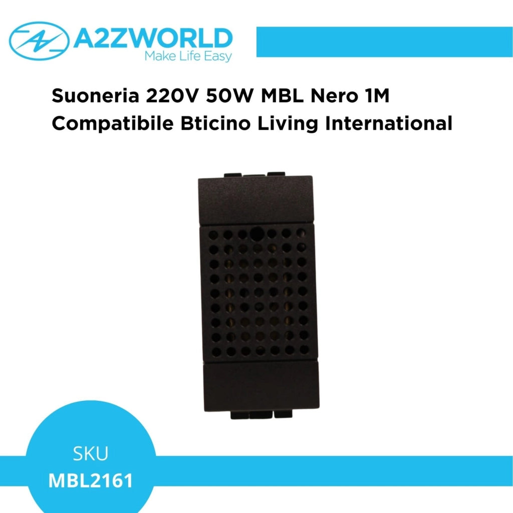 Suoneria 220V 50W MBL Nero 1M Compatibile Bticino Living International BLN1601