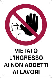 CARTELLO SEGNALETICO VIETATO INGRESSO NON ADDETTI AI LAVORI  cm.40x60 10.00 pz
