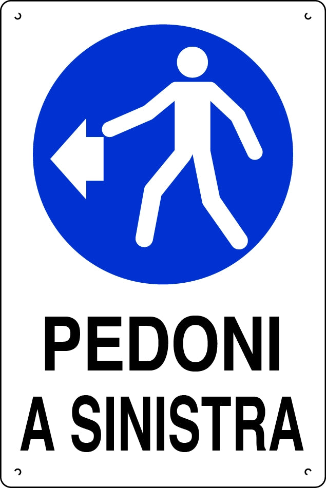 CARTELLO SEGNALETICO PEDONI A SINISTRA  cm. 40x60 10.00 pz