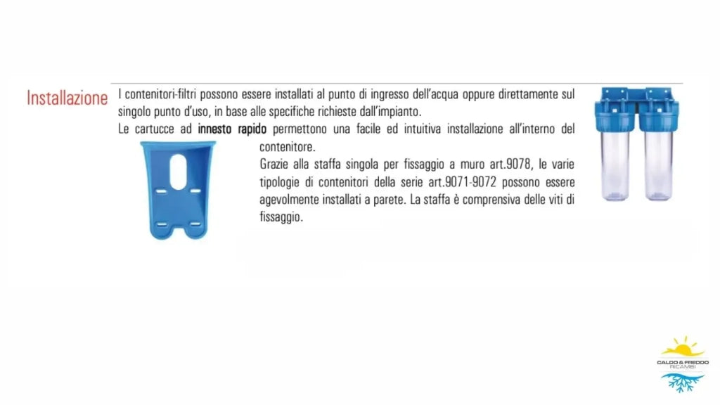 Contenitori per  filtro a cartuccia mignon plus attacco 1/2" FF