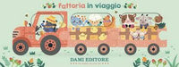 Fattoria in Viaggio,Dami Editore,Eta +10 mesi