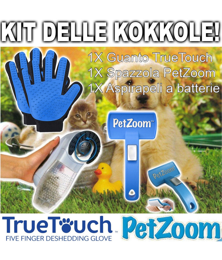 Kit Delle Coccole True Touch + Petzoom + Aspirapeli Per La Pulizia Cani E Gatti         