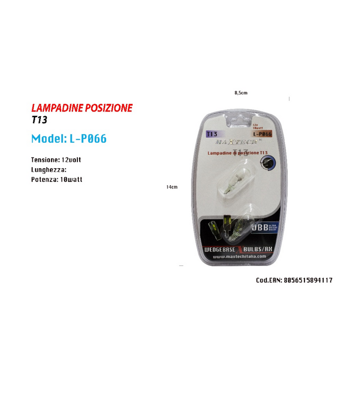 Lampadine Di Posizione T13 L-p066 12 V 10 Watt Lampadine Ultra Luminose Maxtech         