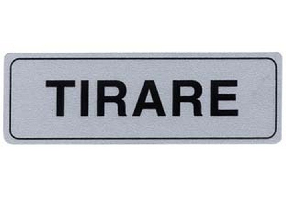 targhetta adesiva "tirare" - cm.15x5h. cod:ferx.fer124010