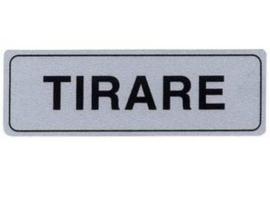 targhetta adesiva "tirare" - cm.15x5h. cod:ferx.fer124010