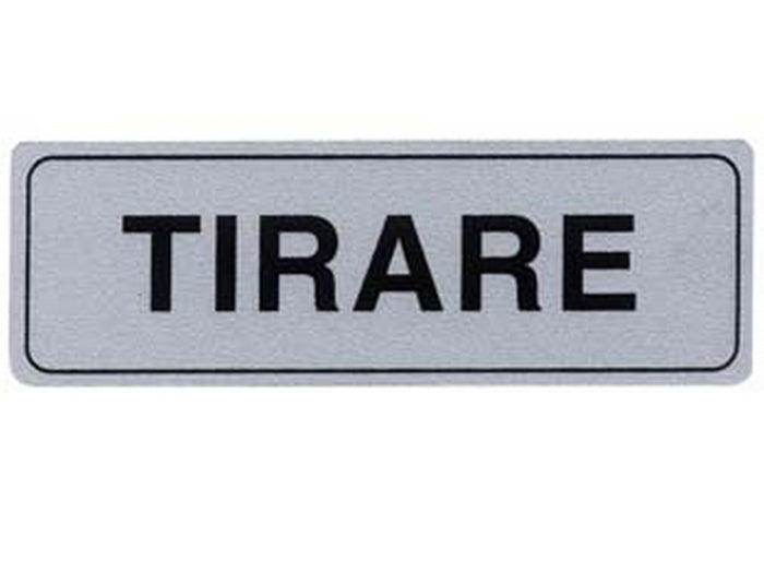 targhetta adesiva "tirare" - cm.15x5h. cod:ferx.fer124010