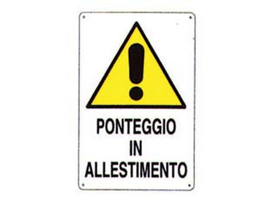 cartello "ponteggio in allestimento" - cm.50x70h.  cod:ferx.fer136969