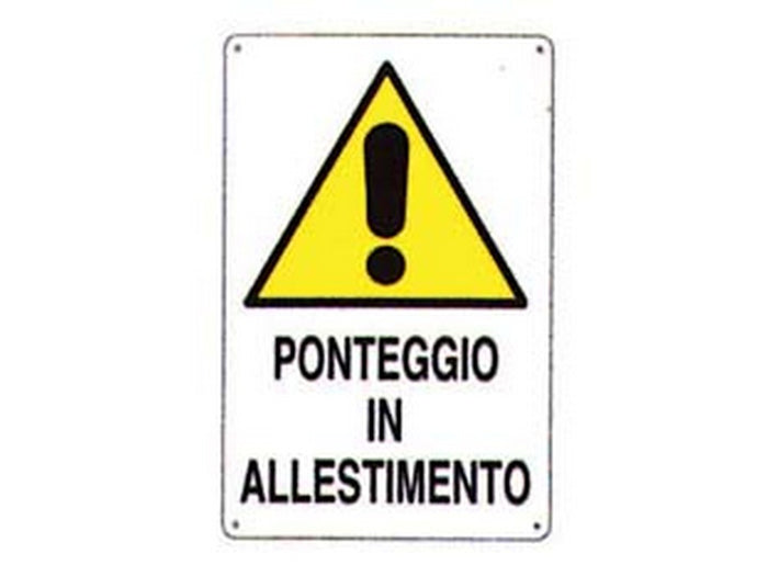 cartello "ponteggio in allestimento" - cm.50x70h.  cod:ferx.fer136969