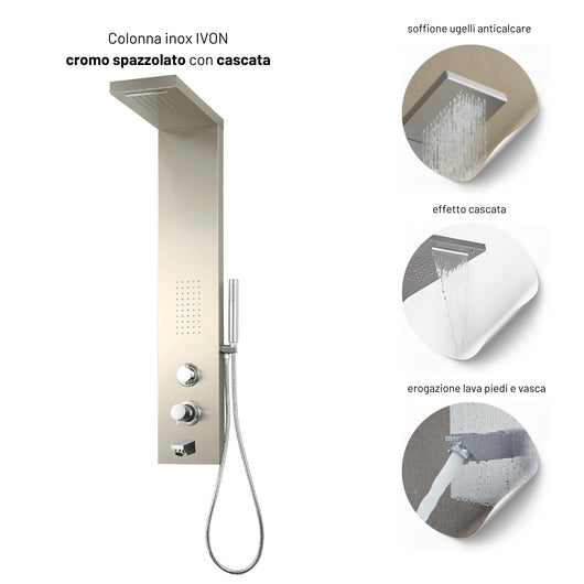 Colonna doccia ivon cascata bocca di erogazione per vasca e idro lombare *** finitura- cromo spazzolato, confezione 1