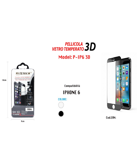 Pellicola Per Iphone 6 In Vetro Temperato 3d Ultra Liscia Maxtech P-ip6 3d         