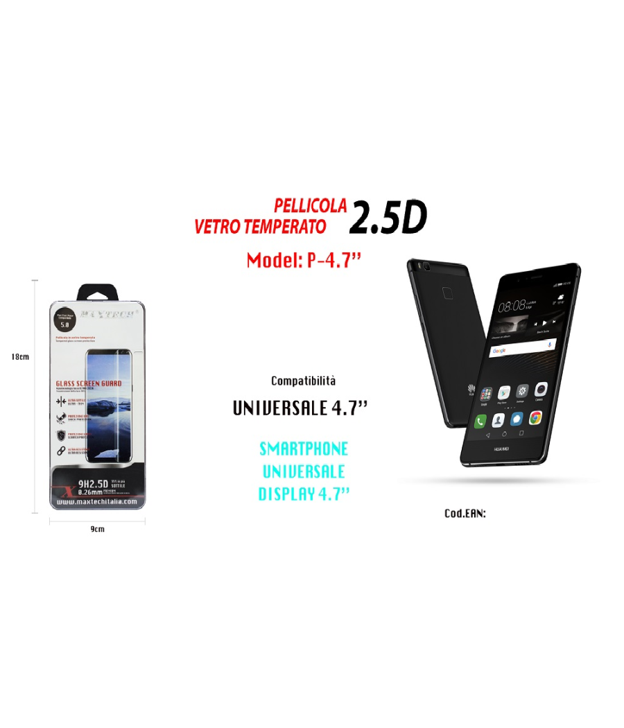 Pellicola Vetro Temperato Glass Universale Protezione Display 4,7" Maxtech P-4.7"         