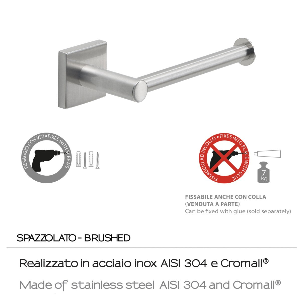 Portarotolo in acciaio spazzolato con doppio fissaggio vitio o biadesivo fuji