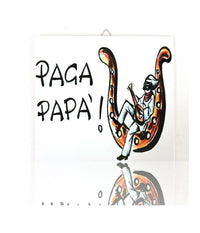 Quadretto Piastrella Decorativa Porta Fortuna Ceramica Paga Papà          