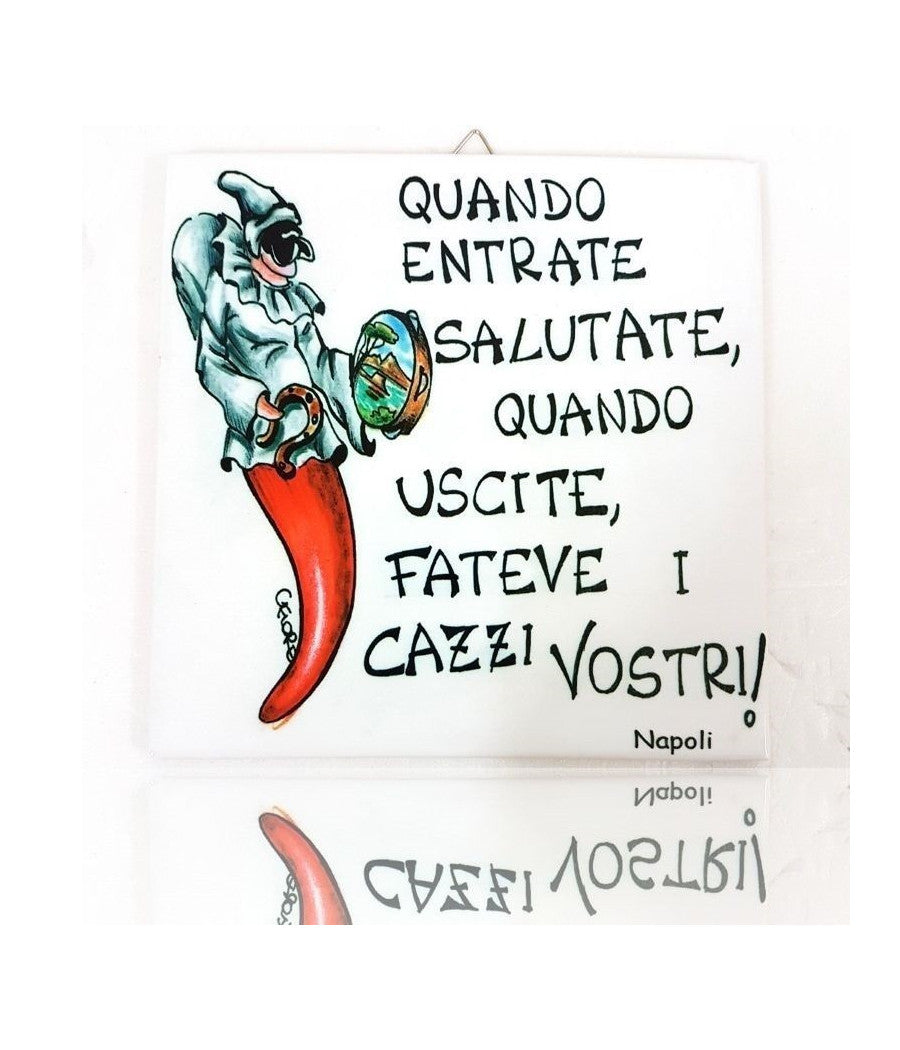 Quadretto Piastrella Decorativa Porta Fortuna Ceramica Quando Entrate Saluta         